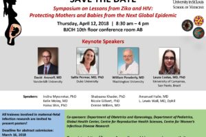 Symposium on Lessons from Zika and HIV: Protecting Mothers and Babies from the Next Global Epidemic